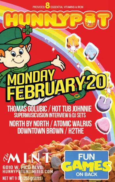 THOMAS GOLUBIC (SUPERMUSICVISION INTERVIEW/DJ SET) + NORTH BY NORTH + ATOMIC WALRUS + DOWNTOWN BROWN + H2THE + HUNNYPOT DANCE PARTY