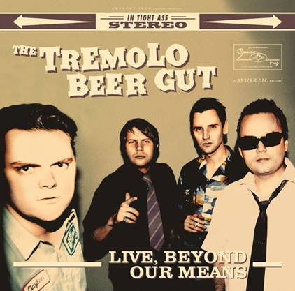 THE TREMOLO BEER GUT