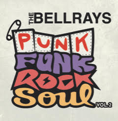 The Bellrays Punk Funk Rock Soul