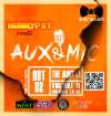 AUX & MIC (AN ARTIST & PRODUCER COLLABORATION EVENT) + AFTERPARTY w. HOT TUB JOHNNIE