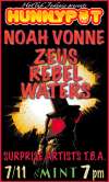 NOAH VONNE + ZEUS REBEL WATERS + SURPRISE ARTISTS T.B.A. + AFTER PARTY w. HOT TUB JOHNNIE