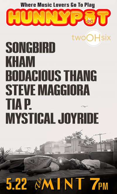 twoOHsix MUSIC (CO-HOST) + SONGBIRD + KHAM + BODACIOUSTHANG + STEVE MAGGIORA + TIA P. + MYSTICAL JOYRIDE + AFTERPARTY w. HOT TUB JOHNNIE
