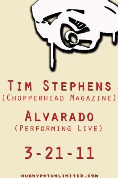 TIM STEPHENS (CHOPPERHEAD MAGAZINE, INTERVIEW/DJ SET) + ALVARADO (INTERVIEW/LIVE)