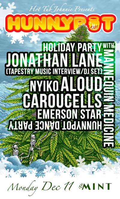 HOLIDAY PARTY W. JONATHAN LANE (TAPESTRY MUSIC/5 ALARM INTERVIEW/DJ SET) + ALOUD + NYIKO + CAROUCELLS + EMERSON STAR + MANNEQUIN MEDICINE