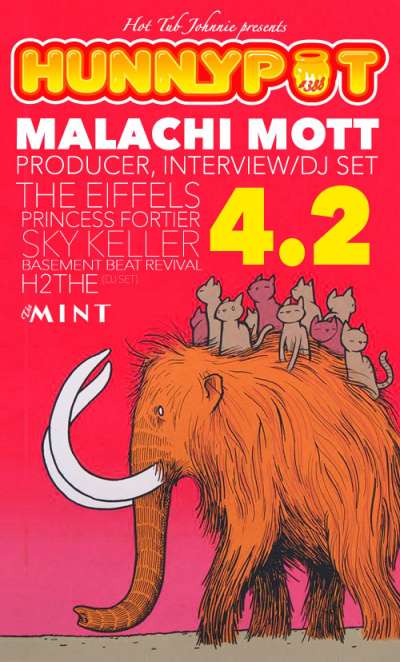 MALACHI MOTT (PRODUCER, INTERVIEW/DJ SET) + THE EIFFELS + PRINCESS FORTIER + GRACE BLUE + BASEMENT BEAT REVIVAL