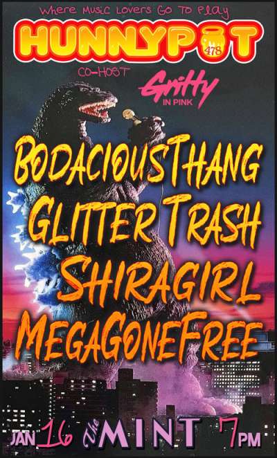 SHIRA (GRITTY IN PINK, CO-HOST) + BodaciousThang + GLITTER TRASH + SHIRAGIRL + MegaGoneFree + AFTERPARTY w. HOT TUB JOHNNIE