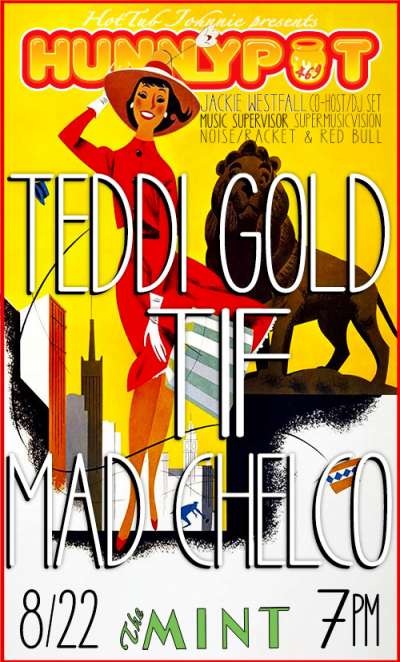 JACKIE WESTFALL (MUSIC SUPERVISOR, CO-HOST/DJ SET) + MAD CHELCO + TIF + TEDDI GOLD